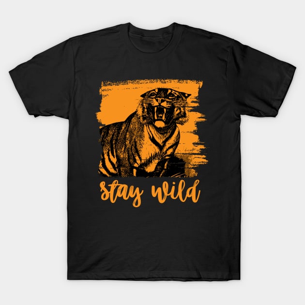 Stay Wild Tiger T-Shirt by Nartissima